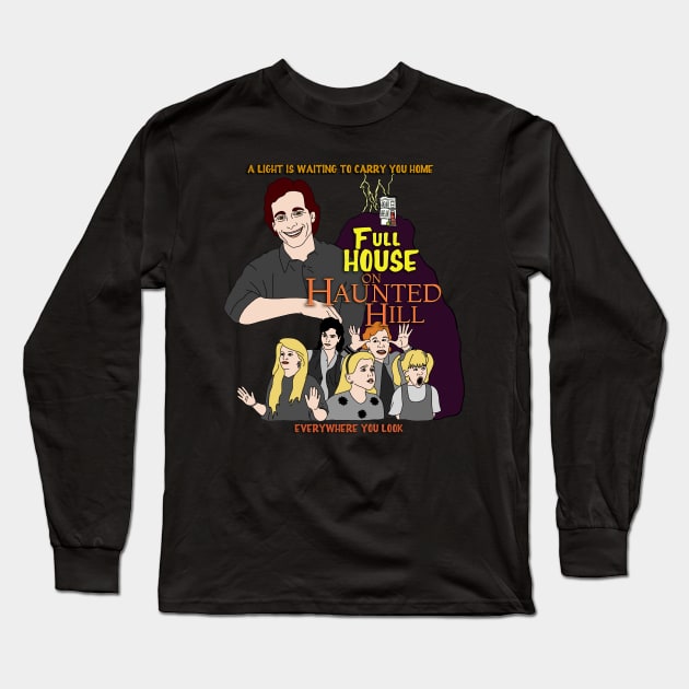 Full House on Haunted Hill Long Sleeve T-Shirt by thecompassrose